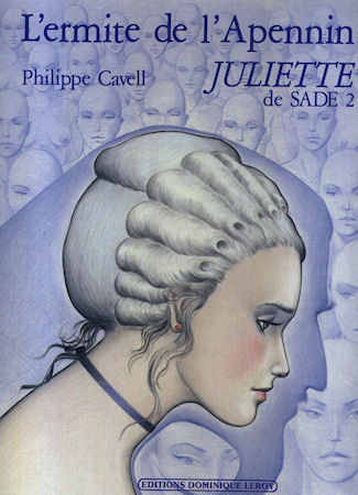 JULIETTE DE SADE n° 2 - Philippe CAVELL - L'Ermite de l'Apennin - Juliette de Sade 2