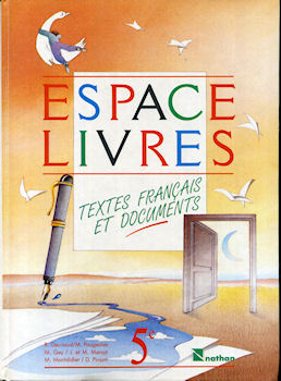 Livres scolaires - Français - DECRIAUD/POUGEOISE/GEY/MARSAT/MONTDIDIER/PINSON - Espace livres - Textes français et documents - manuel 5ème