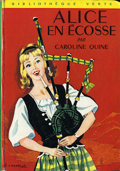 HACHETTE Bibliothèque Verte - Alice - Caroline QUINE - Alice en Écosse