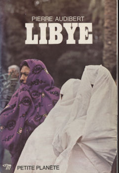 Geografia, viaggi - Mondo - Pierre AUDIBERT - Libye - Petite Planète n° 56