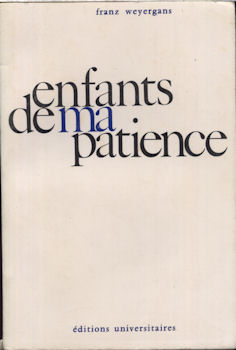 Éditions Universitaires - Franz WEYERGANZ - Enfants de ma patience