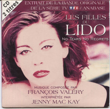 Audio/video - Pop, Rock, Jazz - François VALÉRY - François Valéry - Les Filles du Lido (B.O. de la série TV TF1/Anabase) - Jenny Mac Kay/No Tears No Regrets - CD single PolyGram