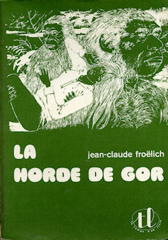 MAGNARD Le Temps d'un Livre n° 5 - Jean-Claude FROËLICH - La Horde de Gor