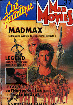 MAD MOVIES n° 37 -  - Mad Movies n° 37 - Mad Max 3 Au-delà du dôme du tonnerre/Legend/Le gore/Les maquillages