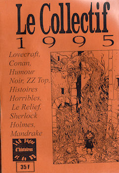 Fantascienza/Fantastico - Studi - COLLECTIF - Le Collectif 1995 - revue à numéro unique - Lovecraft/Conan/Sherlock Holmes/Mandrake