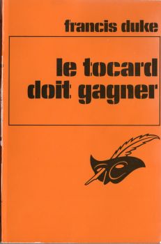LIBRAIRIE DES CHAMPS-ÉLYSÉES Le Masque n° 1374 - Francis DUKE - Le Tocard doit gagner