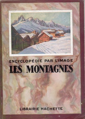 Geografia, viaggi - Francia -  - Encyclopédie par l'image - Les montagnes