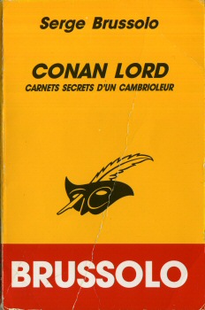 LIBRAIRIE DES CHAMPS-ÉLYSÉES Le Masque n° 2219 - Serge BRUSSOLO - Conan Lord - Carnets secrets d'un cambrioleur