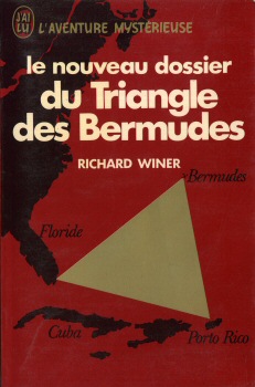 J'AI LU L'Aventure mystérieuse n° 370 - Richard WINER - Le Nouveau dossier du triangle des Bermudes