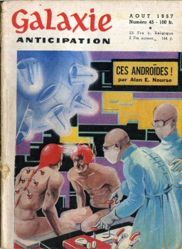NUIT ET JOUR n° 45 -  - Galaxie 1ère série n° 45 - août 1957 - Ces androïdes ! par Alan E. Nourse