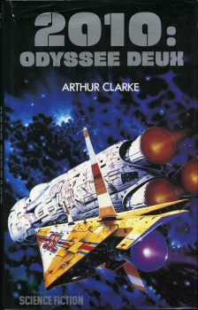 FRANCE LOISIRS - Arthur C. CLARKE - 2010 : Odyssée deux