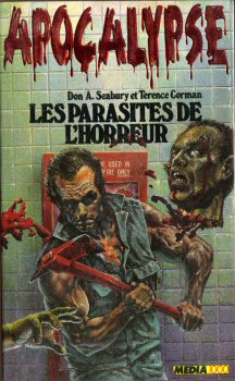 MEDIA1000 Apocalypse n° 1 - Terence CORMAN & Don SEABURY - Les Parasites de l'horreur