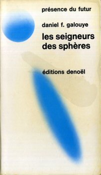 DENOËL Présence du Futur n° 87 - Daniel F. GALOUYE - Les Seigneurs des sphères