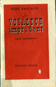 DENOËL Hors Collection - René BARJAVEL - Le Voyageur imprudent