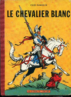 Le CHEVALIER BLANC n° 1 - Liliane FUNCKEN & Fred FUNCKEN - Le Chevalier blanc