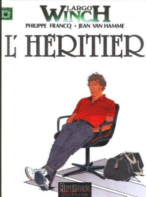 LARGO WINCH n° 1 - Philippe FRANCQ - L'Héritier