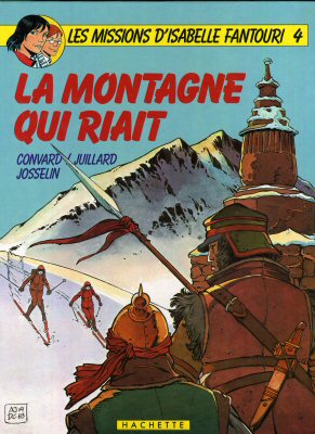 Les missions d'ISABELLE FANTOURI n° 4 - Didier CONVARD & André JUILLARD - La Montagne qui riait