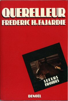 DENOËL Sueurs Froides n° 15 - Frédéric H. FAJARDIE - Querelleur