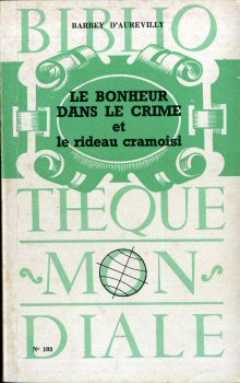 BIBLIOTHÈQUE MONDIALE n° 103 - Jules BARBEY D'AUREVILLY - Le Bonheur dans le crime/Le rideau cramoisi