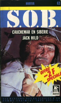 EDIMAIL/HUNTER S.O.B. (Soldiers of Barrabas) n° 5 - Jack HILD - Cauchemar en Sibérie