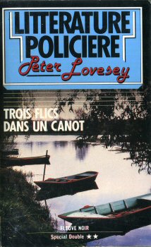 FLEUVE NOIR Littérature policière n° 18 - Peter LOVESEY - Trois flics dans un canot