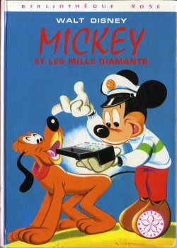 Hachette Bibliothèque Rose - Walt DISNEY & Georges CHAULET - Mickey et les mille diamants