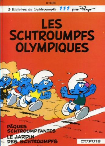 Les SCHTROUMPFS n° 11 - PEYO - Les Schtroumpfs - 11 - Les Schtroumpfs olympiques (+ Pâques schtroumpfantes/Le Jardin des Schtroumpfs)