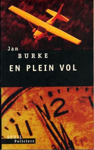 SEUIL Thrillers - Jan BURKE - En plein vol