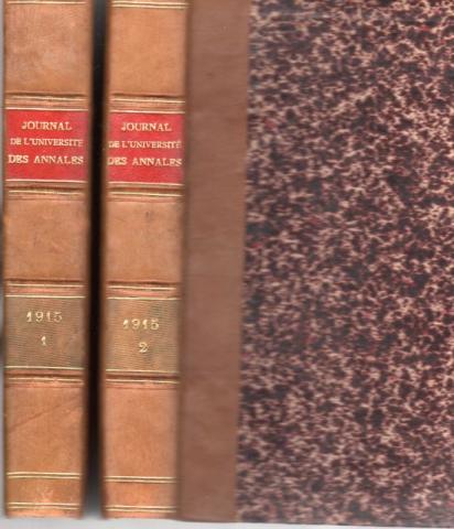 Littérature, essais, documents divers - COLLECTIF - Journal de l'Université des Annales - Neuvième année - 1915 - 2 volumes