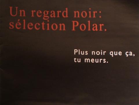 Romanzo poliziesco- Studi, Documenti, Derivati -  - Fnac - Un regard noir : sélection Polar - Plus noir que ça, tu meurs