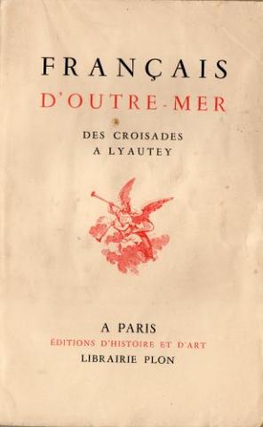 Storia - COLLECTIF - Français d'Outre-Mer - Des Croisades à Lyautey