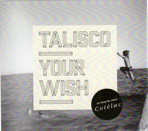 Audio/video - Pop, Rock, Jazz -  - Talisco - Your Wish/Glory/So Old/Lovely - CD promotionnel Cotélac