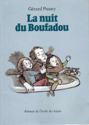L'École des Loisirs - Gérard PUSSEY - La Nuit du Boufadou