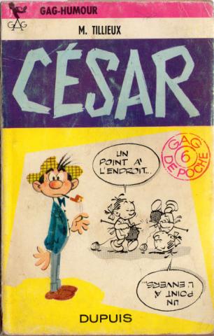 CÉSAR ET ERNESTINE - Maurice TILLIEUX - César