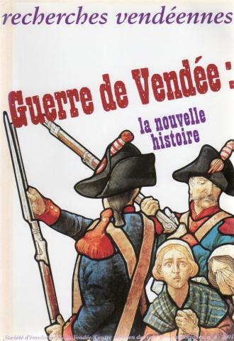 Storia -  - Recherches vendéennes - 8 - Guerre de Vendée : la nouvelle histoire