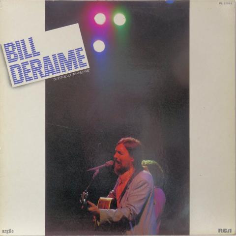 Audio/video - Pop, Rock, Jazz -  - Bill Deraime - Qu'est-ce que tu vas faire - RCA Victor/Argile PL 37586 - Disque vinyle 33 tours 30 cm