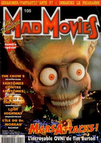 MAD MOVIES n° 105 -  - Mad Movies n° 105 - janvier 1997 - Mars Attacks! L'incroyable OVNI de Tim Burton/The Crow 2/ Fantômes contre Fantômes/Lost Highway/L'Île du Dr. Moreau