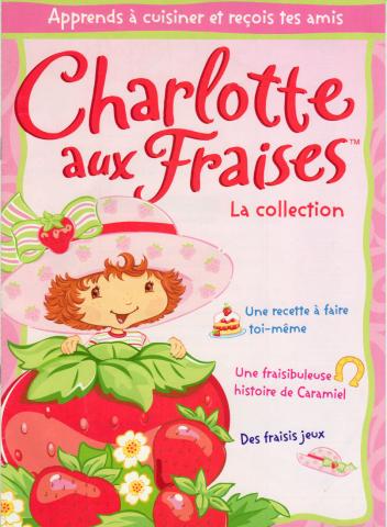 Charlotte aux Fraises n° 1 -  - Charlotte aux Fraises - La collection - 1H - juillet 2006 - fascicule seul