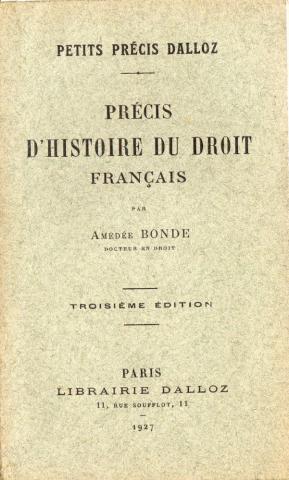 Legge e giustizia - Amédée BONDE - Précis d'histoire du droit français