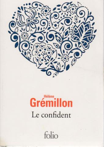 Gallimard Folio - Hélène GRÉMILLON - Le Confident