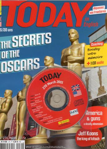 Livres scolaires - Langues -  - Today in English n° 270 - March 2015 - The Secrets of the Oscars/America & guns: a deadly obsession/Jeff Koons, the king of the kitsch