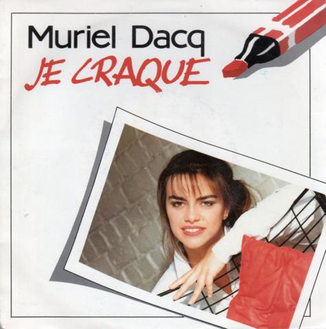 Audio/video - Pop, Rock, Jazz -  - Muriel Dacq - Je craque/Bienvenue chez toi - disque 45 tours - CBS 651170 7