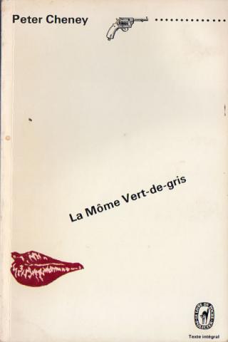 LIVRE DE POCHE n° 1197 - Peter CHEYNEY - La Môme Vert-de-gris