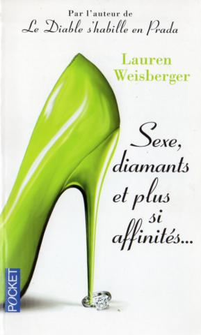 Pocket/Presses Pocket n° 13888 - Lauren WEISBERGER - Sexe, diamants et plus si affinités…