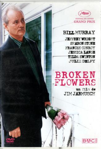 Video - Cine -  - Broken Flowers, un film de Jim Jarmusch - Bill Murray/Jeffrey Wright/Sharon Stone/Frances Conroy/Jessica Lange/Tilda Swinton/Julie Delpy - DVD BAC VIDEO