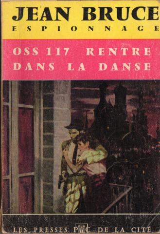 PRESSES DE LA CITÉ Jean BRUCE (dos blanc 1959-X) - Jean BRUCE - Jean Bruce/OSS 117 - lot de 44 romans jusqu'à 1967