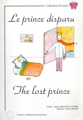Cultures et Éditions Européennes - Jean-Marie de LA TERRE - Le Prince disparu/The Lost Prince