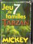 Disney Hachette Presse - E.R. Burroughs/Disney - Le Journal de Mickey n° 2508 complet de son jeu de 7 familles Tarzan