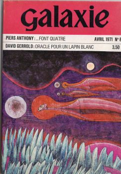 OPTA Galaxie n° 83 -  - Galaxie n° 83 - avril 1971 - ... font quatre/Oracle pour un lapin blanc