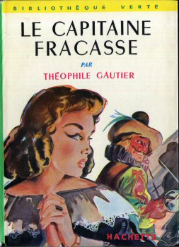 Hachette Bibliothèque Verte - Théophile GAUTIER - Le Capitaine Fracasse